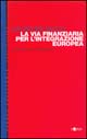 La via finanziaria per l'integrazione europea. Quale futuro per il Mezzogiorno