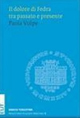 Il dolore di Fedra tra passato e presente