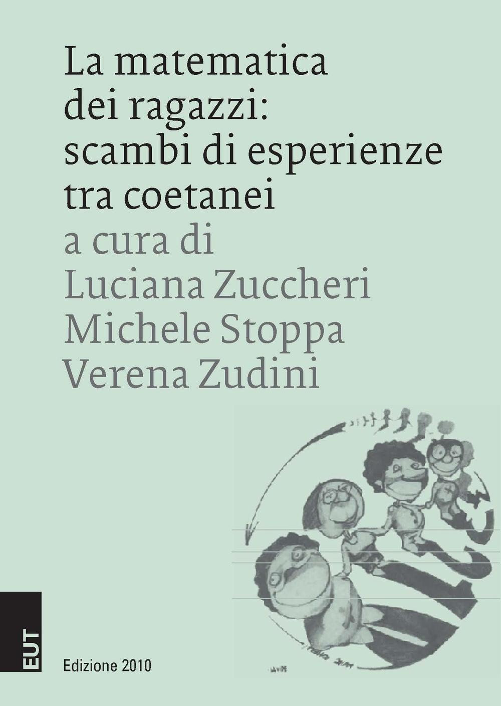 La matematica dei ragazzi. Scambi di esperienze tra coetani