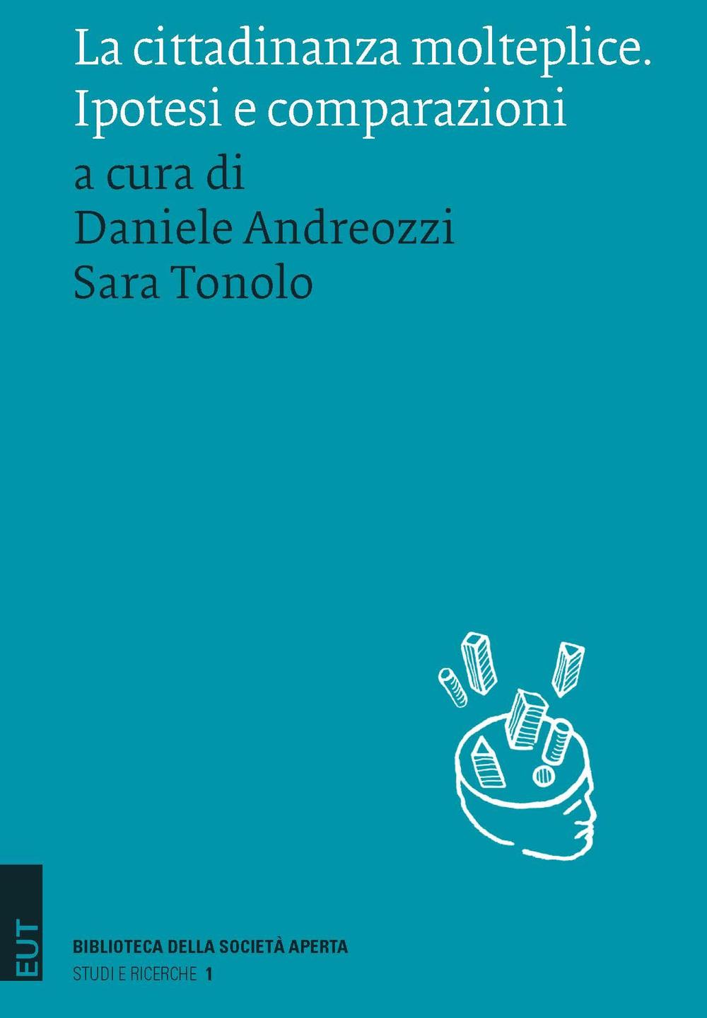 La cittadinanza molteplice. Ipotesi e comparazioni