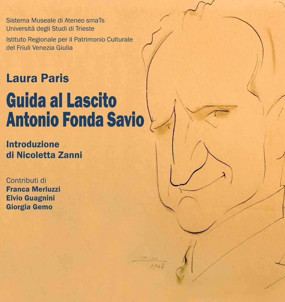 Guida al Lascito Antonio Fonda Savio