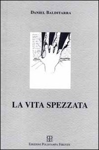 La vita spezzata