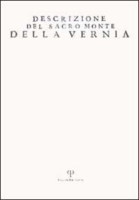 Descrizione del Sacro Monte della Vernia (rist. anast. 1612)