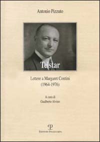 Telstar. Lettere a Margaret Contini (1964-1976)