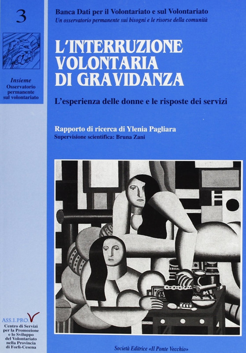 L'interruzione volontaria di gravidanza. L'esperienza delle donne e le risposte dei servizi