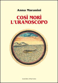 Così morì l'uranoscopo