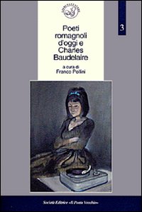 Poeti romagnoli d'oggi e Charles Baudelaire
