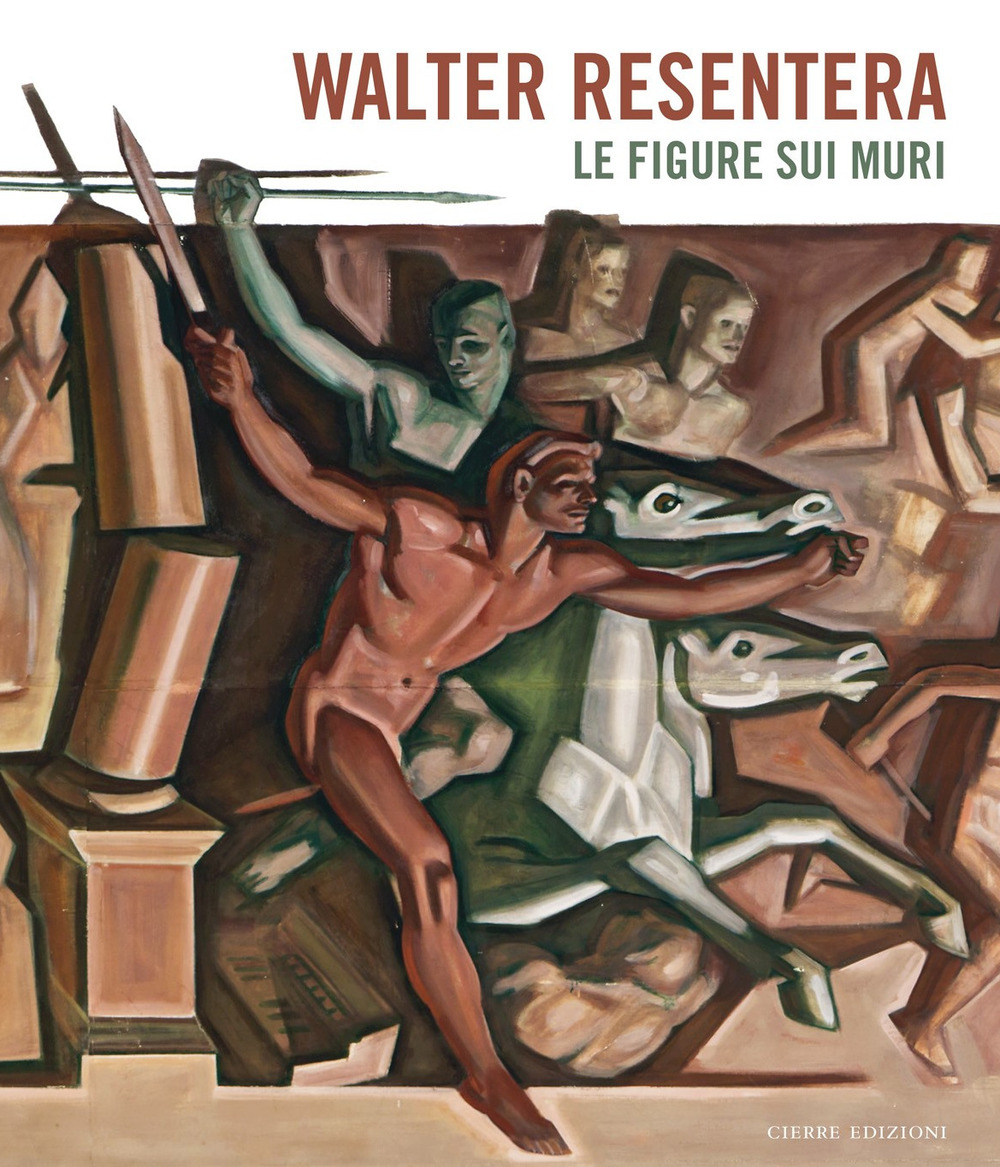 Walter Resentera. Le figure sui muri