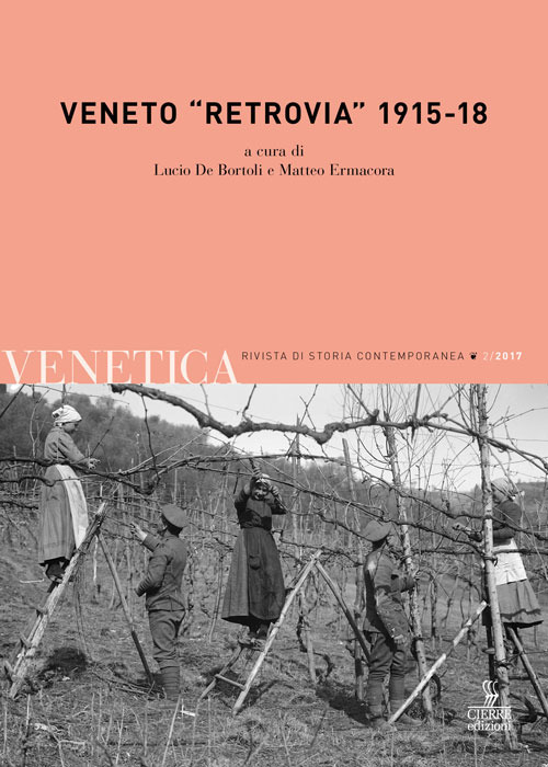 Venetica. Annuario di storia delle Venezie in età contemporanea. Vol. 2: Veneto «retrovia» 1915-18