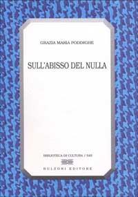 Sull'abisso del nulla. Il pensiero di Giacomo Leopardi e la filosofia del '900