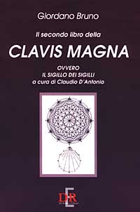 Il secondo libro della clavis magna ovvero il sigillo dei sigilli