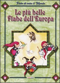 Le più belle fiabe dell'Europa