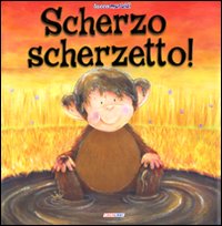 Scherzo scherzetto!