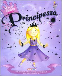 Vorrei essere una principessa