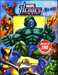 Trasforma i nemici dei supereroi. Marvel Heroes