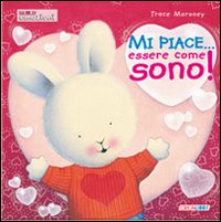 Mi piace... essere come sono!