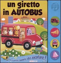 Un giretto in autobus. Libro sonoro