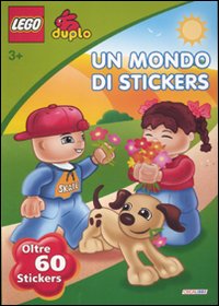 Un mondo di stickers. Lego Duplo. Con adesivi
