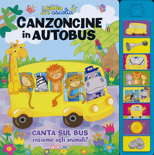 Canzoncine in autobus. Libro sonoro