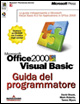 Microsoft Office 2000 Visual Basic. Guida del programmatore
