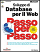 Sviluppo di database per il Web. Nozioni di base