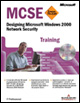 Designing Microsoft Windows 2000 Network Security. MCSE Training