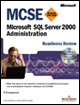MCSE Readiness Review Esame 70-228 Microsoft SQL Server 2000. Administration