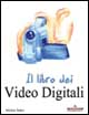 Il libro dei video digitali