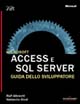 Access e SQL Server. Guida dello sviluppatore
