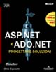 ASP.NET e ADO.NET. Progettare soluzioni