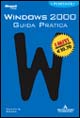 Windows 2000. Guida pratica