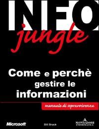 Info Jungle. Come e perché gestire le informazioni