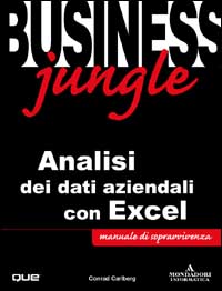 Business Jungle. Analisi dei dati aziendali con Excel