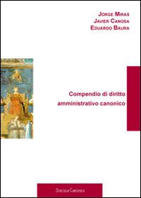 Compendio di diritto amministrativo canonico