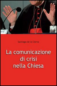 La comunicazione di crisi nella Chiesa