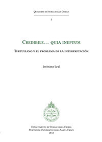 Credibile… quia ineptum. Tertulliano y el problema de la interpretación