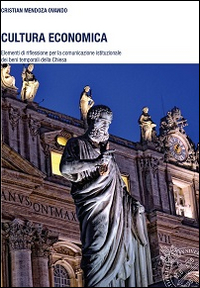 Cultura economica. Elementi di riflessione per la comunicazione istituzionale dei beni temporali della Chiesa