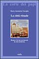 La città rituale. Roma e le sue cerimonie in età moderna