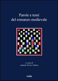 Parole e temi del romanzo medievale