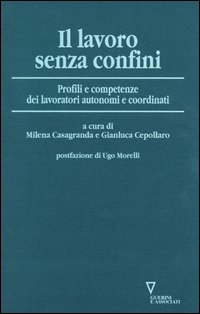 Il lavoro senza confini. Profili e competenze dei lavoratori autonomi e coordinati