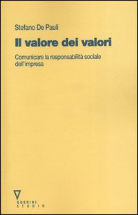 Il valore dei valori. Comunicare la responsabilità sociale dell'impresa
