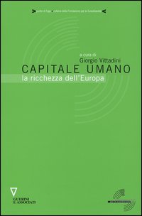 Capitale umano. La ricchezza dell'Europa
