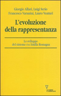 L'evoluzione della rappresentanza. Lo sviluppo del sistema CNA Emilia Romagna