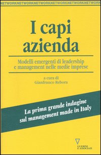 I capi azienda. Modelli emergenti di leadership e management nelle medie imprese
