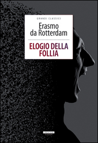 Elogio della follia
