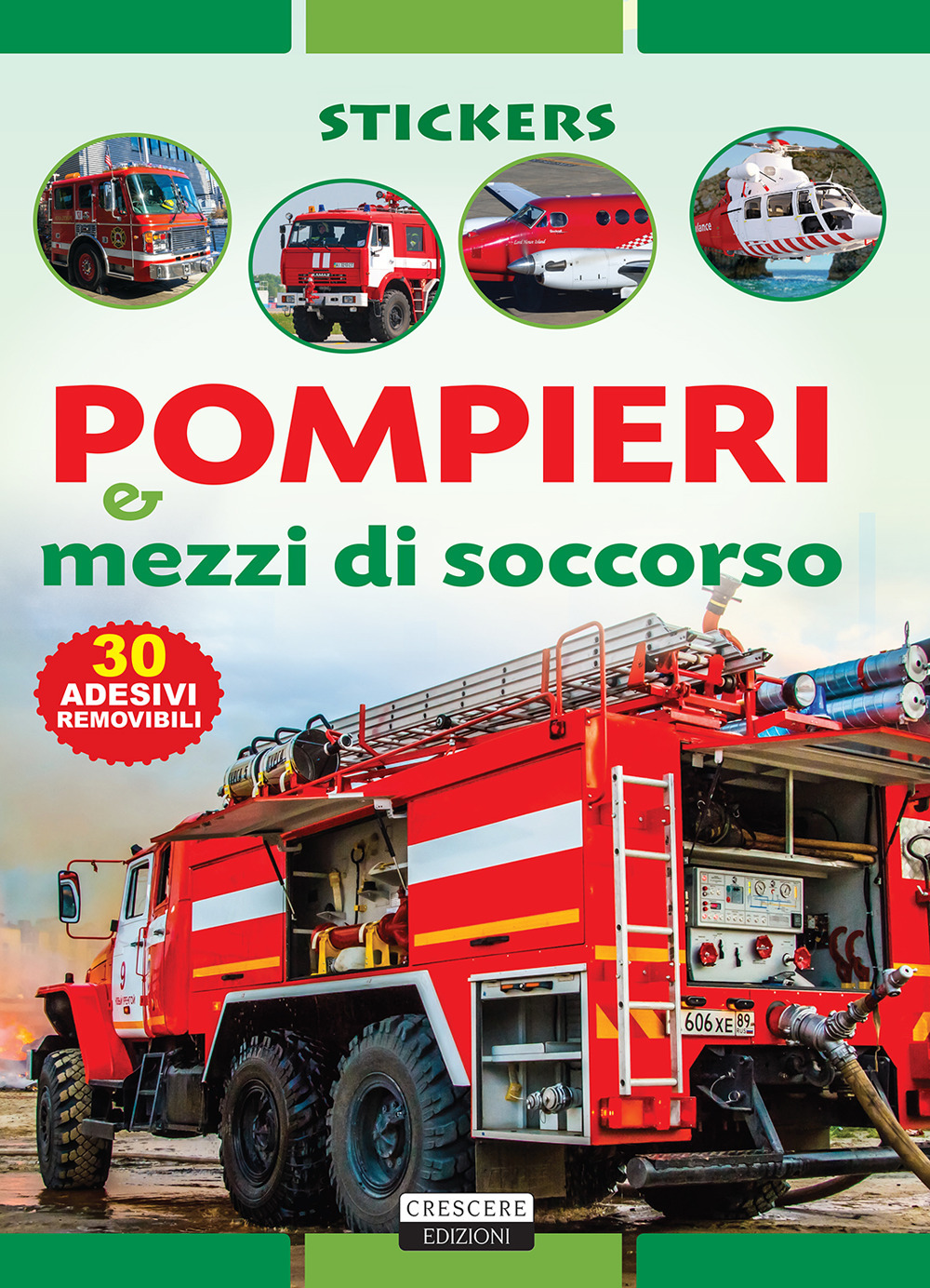 Pompieri e mezzi di soccorso. Con 30 adesivi removibili