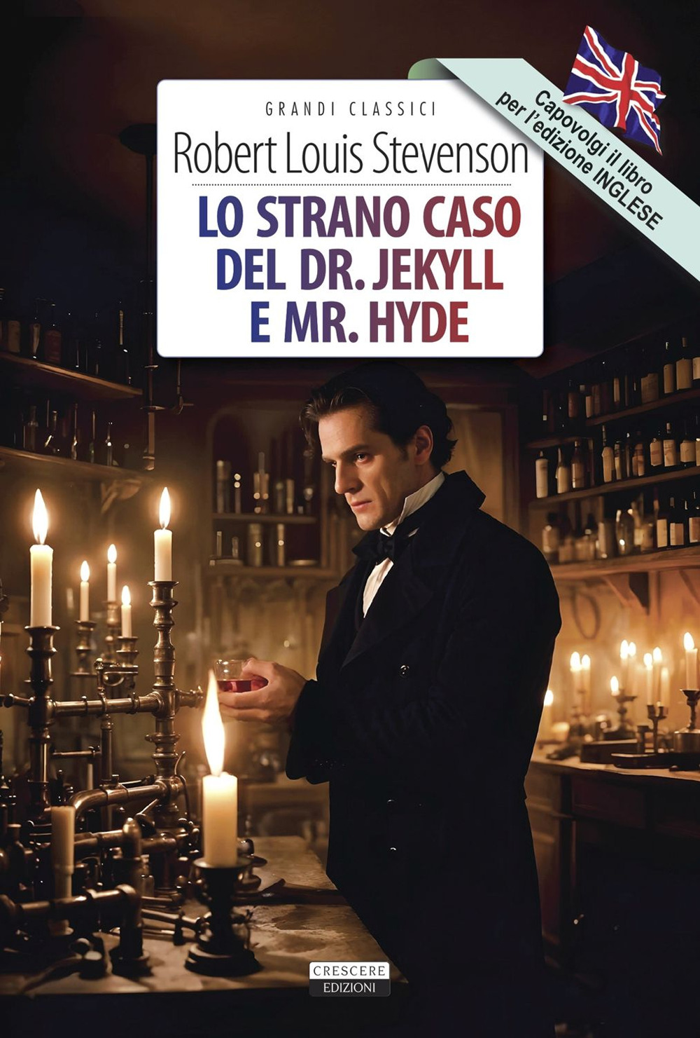 Lo strano caso del Dr. Jekyll e Mr. Hyde. Ediz. italiana e inglese integrali