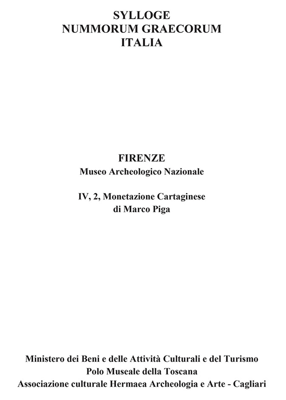 Sylloge nummorum graecorum Italia. Monetazione cartaginese. Firenze, museo archeologico nazionale