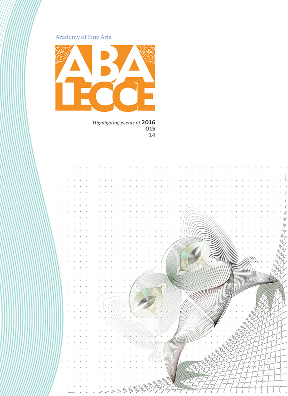 Abalecce. Quaderno dell'Accademia di belle arti. Highlighting events of 2016-2015-2014. Ediz. italiana e inglese