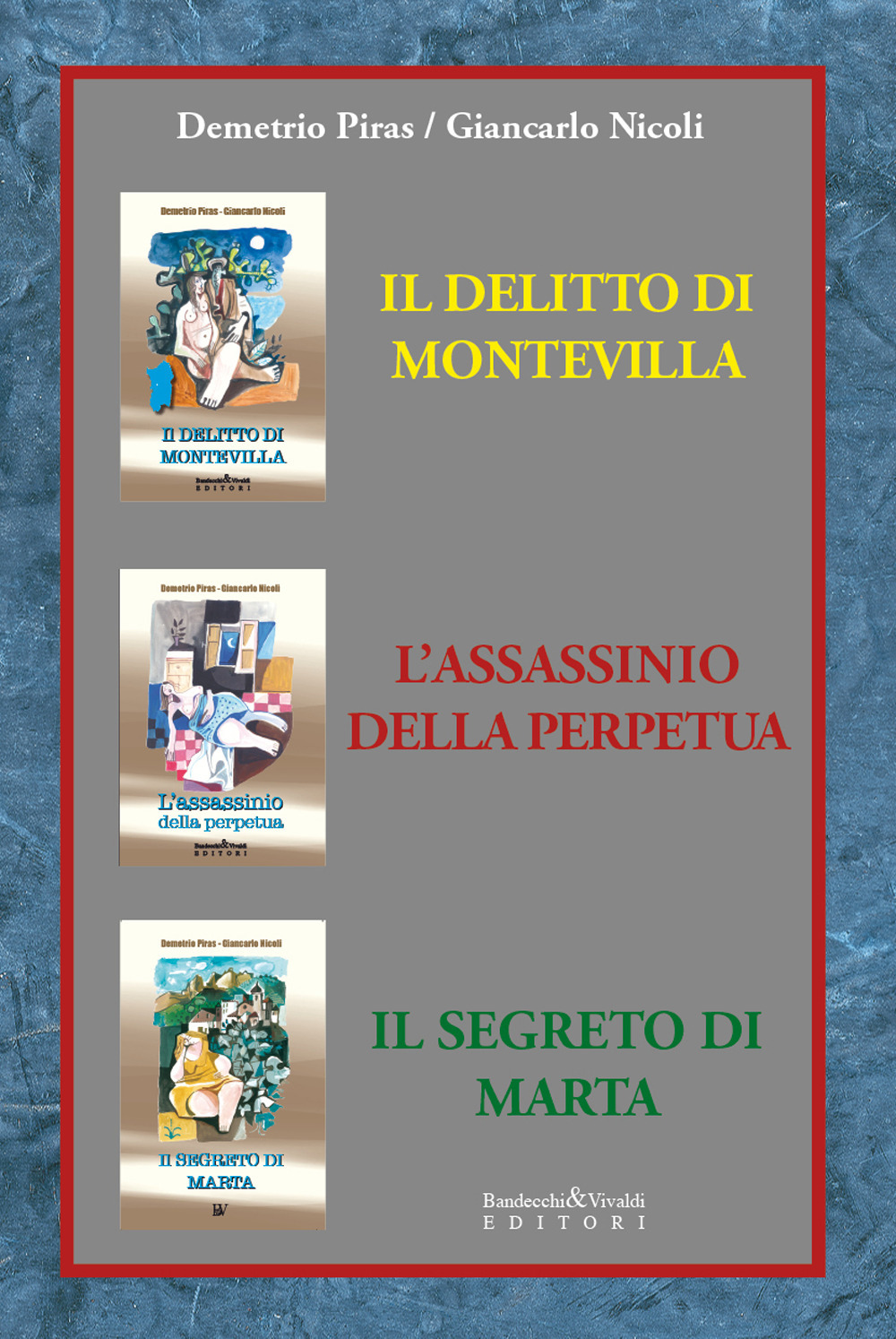 Seconda trilogia. Il delitto di Montevilla-L'assassinio della perpetua-Il segreto di Marta
